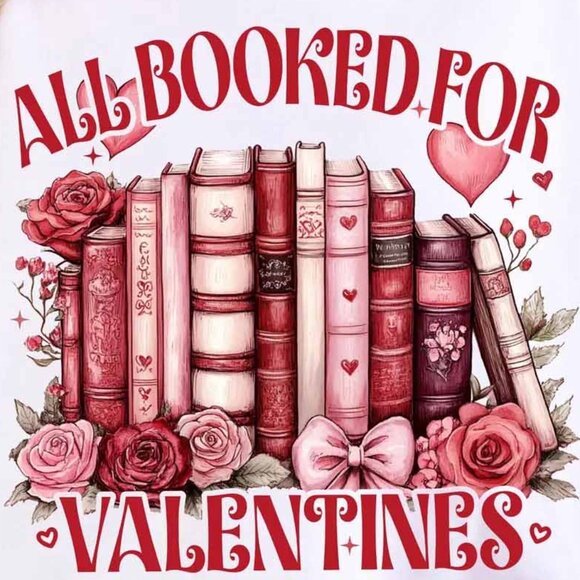 All Booked For Valentines T-Shirt - Picture 2 of 5